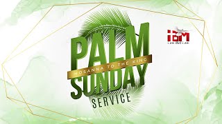 Sunday First Service - PALM SUNDAY | 02nd April 2023 | Indian Apostolic Mission Church