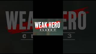😱Weakhero class 3 ??? #weakheroclass2 #edit #trailer #kdrama