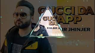 Gucci da Sapp (Official Reverb) Kulbir Jhinjer | Deep Jandu | Rupan Bal | Latest Punjabi Songs 2020