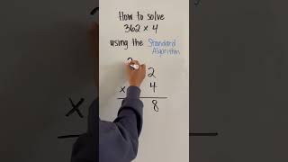 How to multiply whole numbers using the standard algorithm #multiplication #mathtips #mathhelp