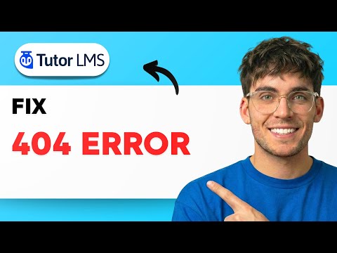 How to Fix 404 Error in Tutor LMS Course Pages [2026 Full Guide]