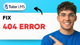 How To Fix 404 Error In Tutor Lms Course Pages 2026 Full Guide