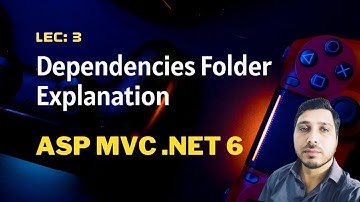 (#3) Dependencies Folder Explanation | ASP MVC .NET 6 C# Tutorial for beginners