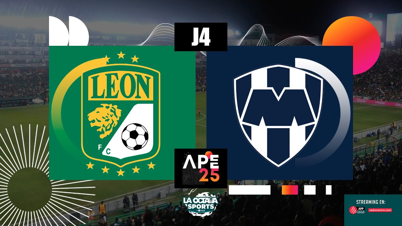 LEÓN VS RAYADOS | LIGA MX J4 | APERTURA 2025 | EN VIVO - YouTube