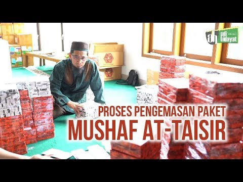 proses-pengemasan-paket-mushaf-at-taisir---ustadz-adi-hidayat