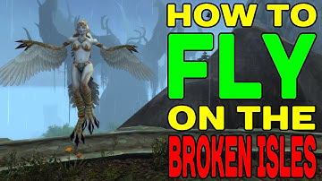 World of Warcraft LEGION: How to Fly on Broken Isles (Emerald Winds) !!