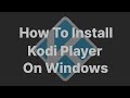 How to Download and Install Kodi on PC: Complete Beginner's Guide