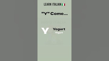 Y come Yogurt  | Simple way of Learning Italian | Learn Italian Easy Way  #learningitalian