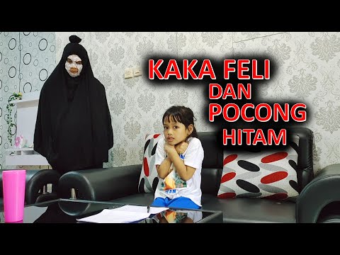 KAKA FELI DAN POCONG HITAM SERAM DIRUMAH (Fans Leika Garudita)
