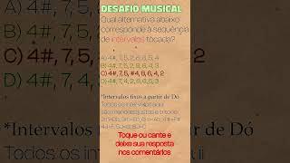 Desafio Intervalos #10 - Qual alternativa é a sequência tocada? #musicchallenge #desafiomusical