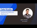 Data Studio: Aprenda a EXPLORAR resultados de consultas do BigQuery!