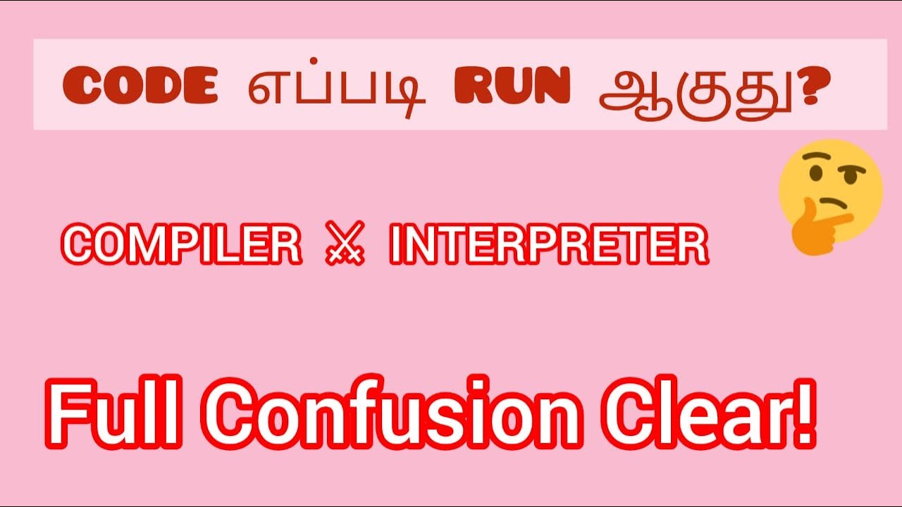 Compiler vs Interpreter Difference in Tamil | Programming Basics - YouTube
