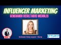 Influencer Marketing - Generando resultados medibles