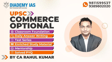 UPSC Commerce Optional Classes by CA Rahul Kumar (3 Times Appeared in UPSC Interview)