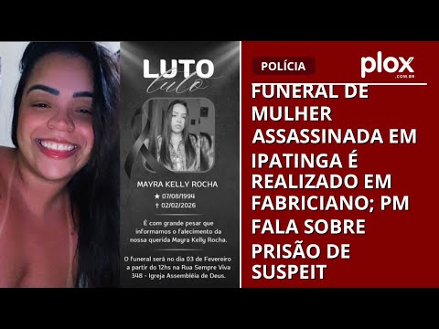Funeral de mulher morta em Ipatinga é realizado em Fabriciano; PM fala sobre prisão de suspeito