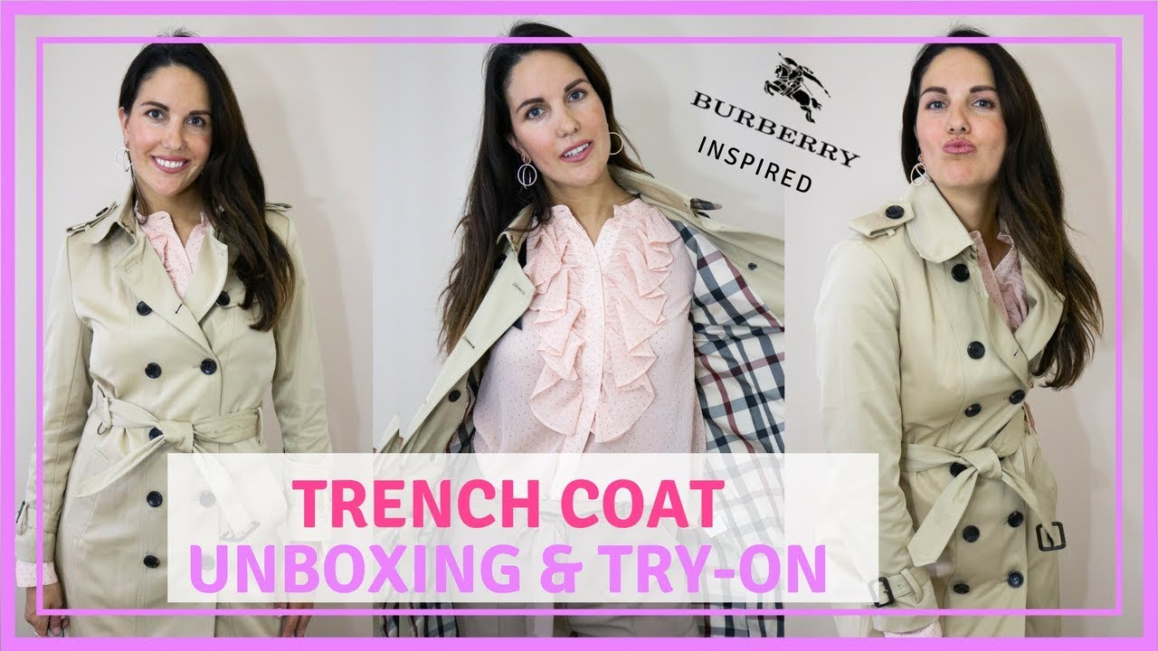 TRENCH COAT UNBOXING & TRY-ON // BURBERRY INSPIRED 2018