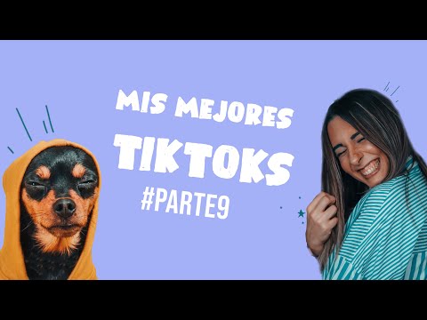 Recopilacion Tik Tok | Mis Mejores TikToks Parte 9