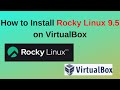 تثبيت Rocky Linux 9 5 على VirtualBox دليل المبتدئين Rocky Linux 9 5 تحديث 2024 
