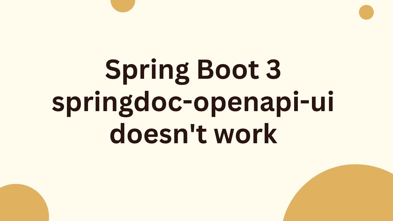 Spring Boot 3 springdoc-openapi-ui doesn't work - YouTube