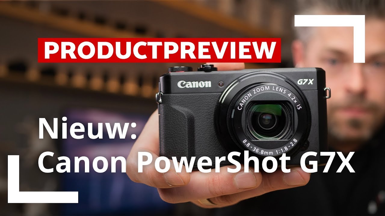 Canon Powershot G7 X Mark II Unboxing & Review CameraNU.nl YouTube