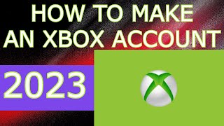 How to Create an Xbox Account on pc for Xbox One, Xbox Series S/X