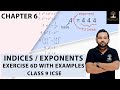 INDICES/EXPONENTS EXERCISE 6 D WITH EXAMPLES CHAPTER 6 CLASS 9 ICSE