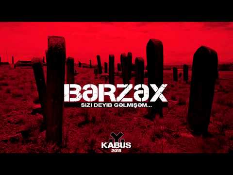 Kabus  - Bərzəx.