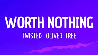 TWISTED, Oliver Tree - WORTH NOTHING (Fast \u0026 Furious: Drift Tape/Phonk Vol 1) (Lyrics)