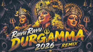 RAVU RAVU DURGAMMA 2026 DJ SONG MIX BY DJ AJAY KONDAPURAM
