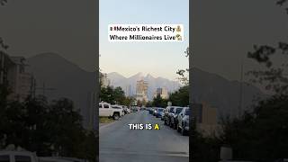 Where Millionaires Live in Mexico’s Richest City 🇲🇽 #mexico #monterrey #mexicotravel #nuevoleón