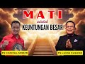 Mati adalah keuntungan besar  ps lukas kusuma  ps chairul anwar  5 mei 24  2050 wib  0950 am