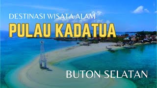 Nature and Cultural Tourism on Kadatua Island, South Buton, Southeast Sulawesi