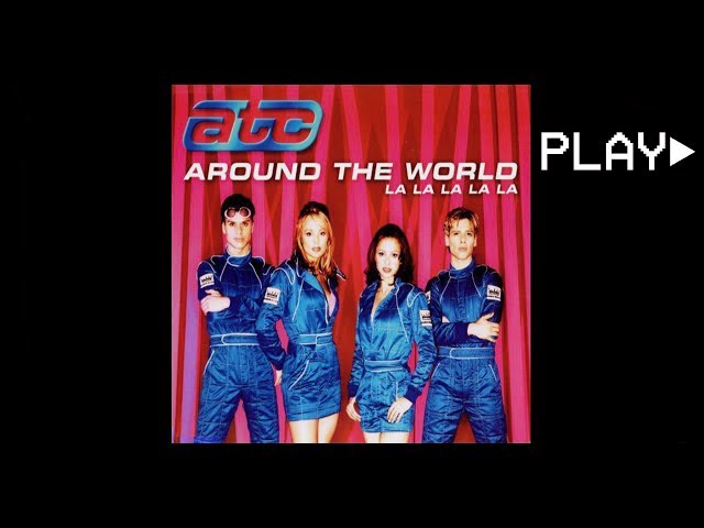 atc - AROUND THE WORLD (LA LA LA LA LA) (Radio Edit)
