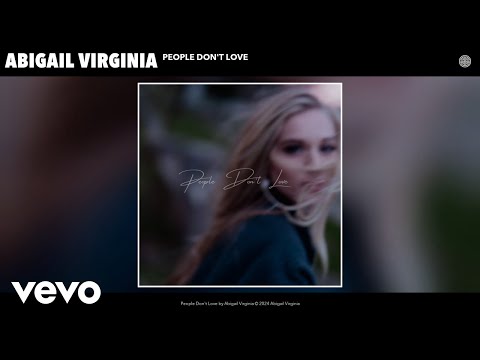 Abigail Virginia - People Don't Love (Official Audio)