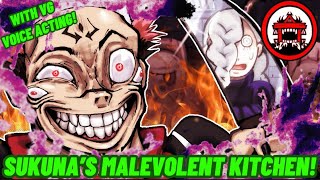 Sukunas Malevolent Kitchen With Vg Voice Acting Again??