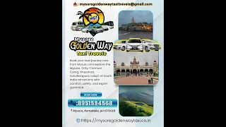 Mysore Taxi Cabs Booking https://mysoregoldenwaytaxi.co.in