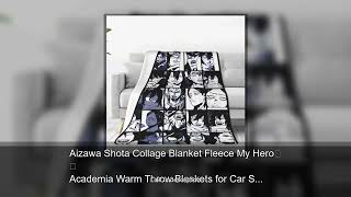 Aizawa Shota Collage Blanket Fleece My Hero Academia Warm Throw Blankets for Car Sofa Couch Bed