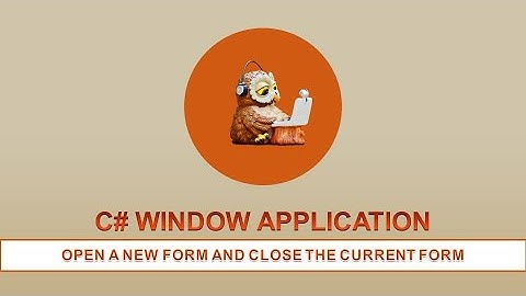 C# WINDOW APPLICATION - OPEN ANOTHER FORM AFTER CLOSING CURRENT FORM