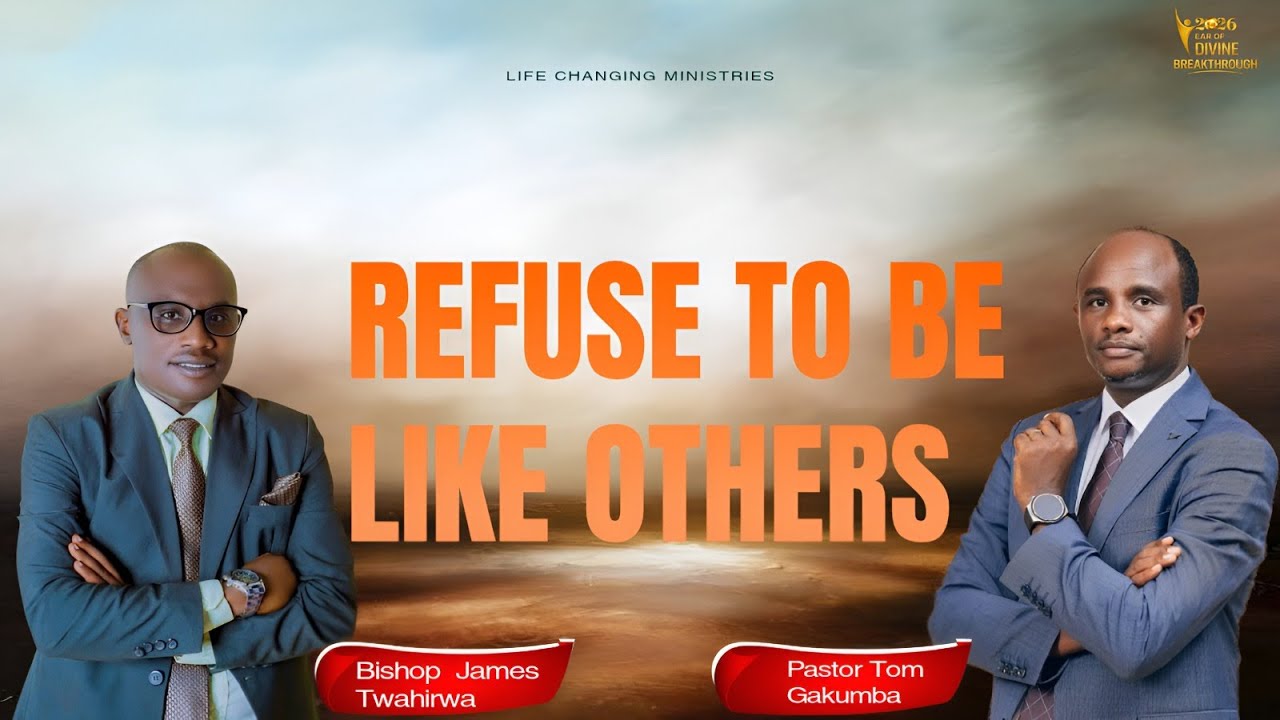 LUNCH HOUR SERVICE//REFUSE TO BE OTHERS LIKE Pr. TOM & BP JAMES GAKUMBA 19/01/2026