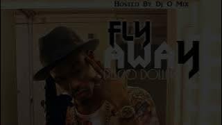 Delcio Dollar - Fly Away (Ft. Mylson, Sidney & DUC)