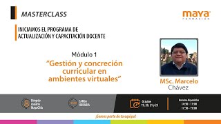 Master Class - MSc. Marcelo Chávez - Módulo 1