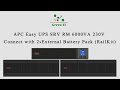 APC Easy UPS SRV RM 6000VA 230V connect with 2xExternal Battery Pack