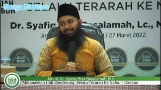 Cara Mengalahkan Hawa Nafsu - Ustadz Syafiq Riza Basalamah