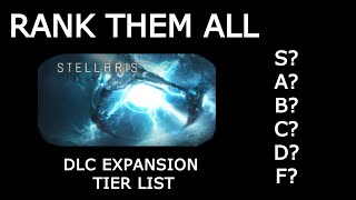 Stellaris Guide: DLC Expansion Tier List