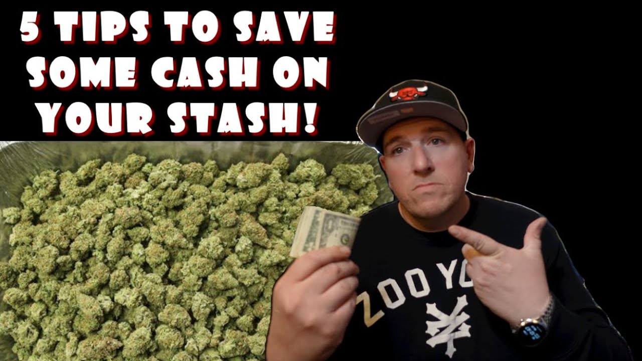 5 Tips That Will Save You MONEY On Cannabis