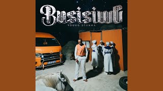 Young Stunna, Deeper Phil, Nkulee 501, Sly, Shino Kikai – BUSISIWE (feat. Shino Kikai, Nkulee 501 &.