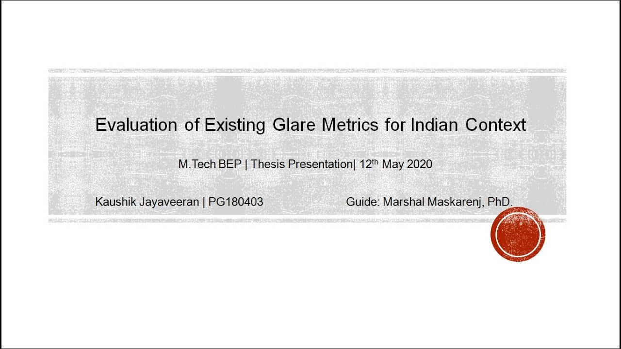 Evaluation of Existing Glare Metrics for Indian Context