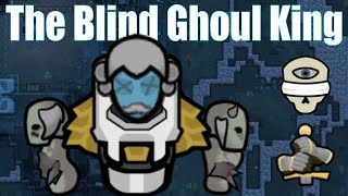 Tale of The Blind Ghoul King - RimWorld Anomaly Full Playthrough