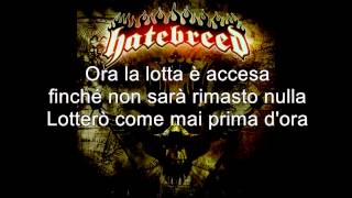 Hatebreed - Never Let It Die [ITA] - Mai Lasciarla Morire - MetalSongsITA