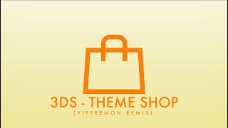 3DS - Theme Shop (Viperdemon Remix)